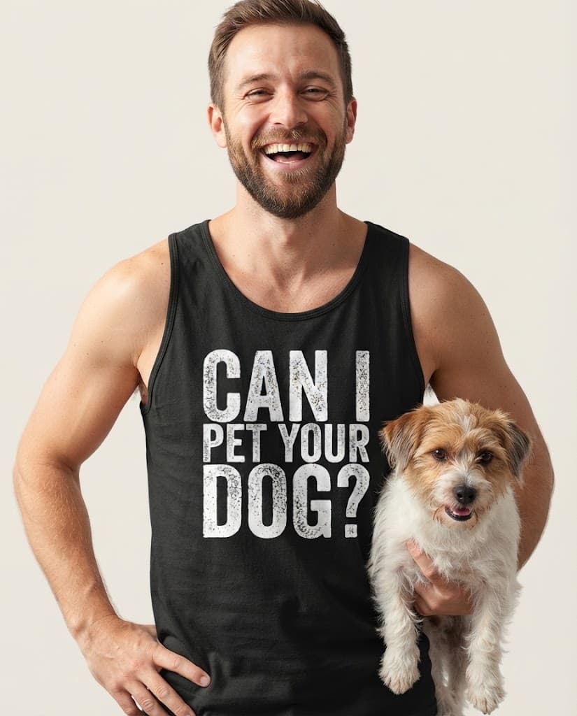 Lustiges Hunde Tanktop mit dem Aufdruck „Can I Pet Your Dog?“